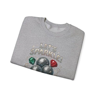 Crewneck Sweatshirt - "Let's Sparkle" Disco Ball Holiday Party Pullover