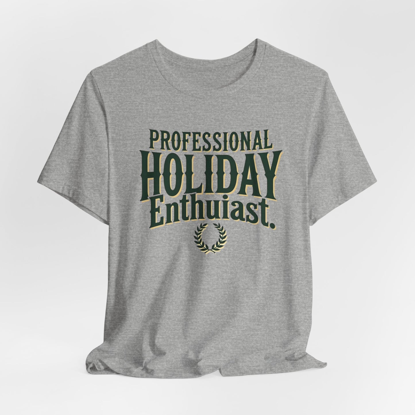 Professional Holiday Enthusiasts Unisex Jersey Short Sleeve Tee