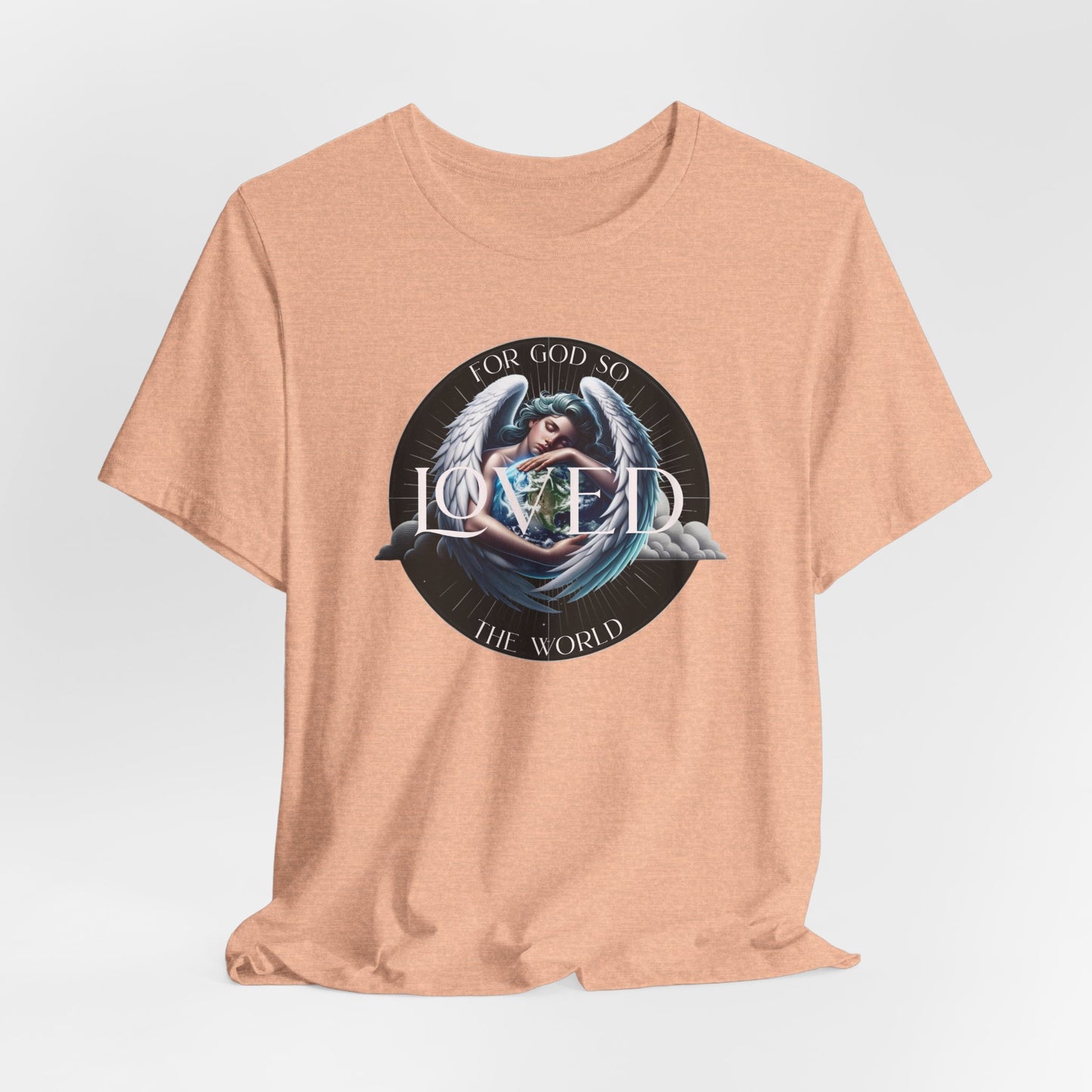 Loved Tee — "For God So Loved The World" Christian Graphic T-Shirt