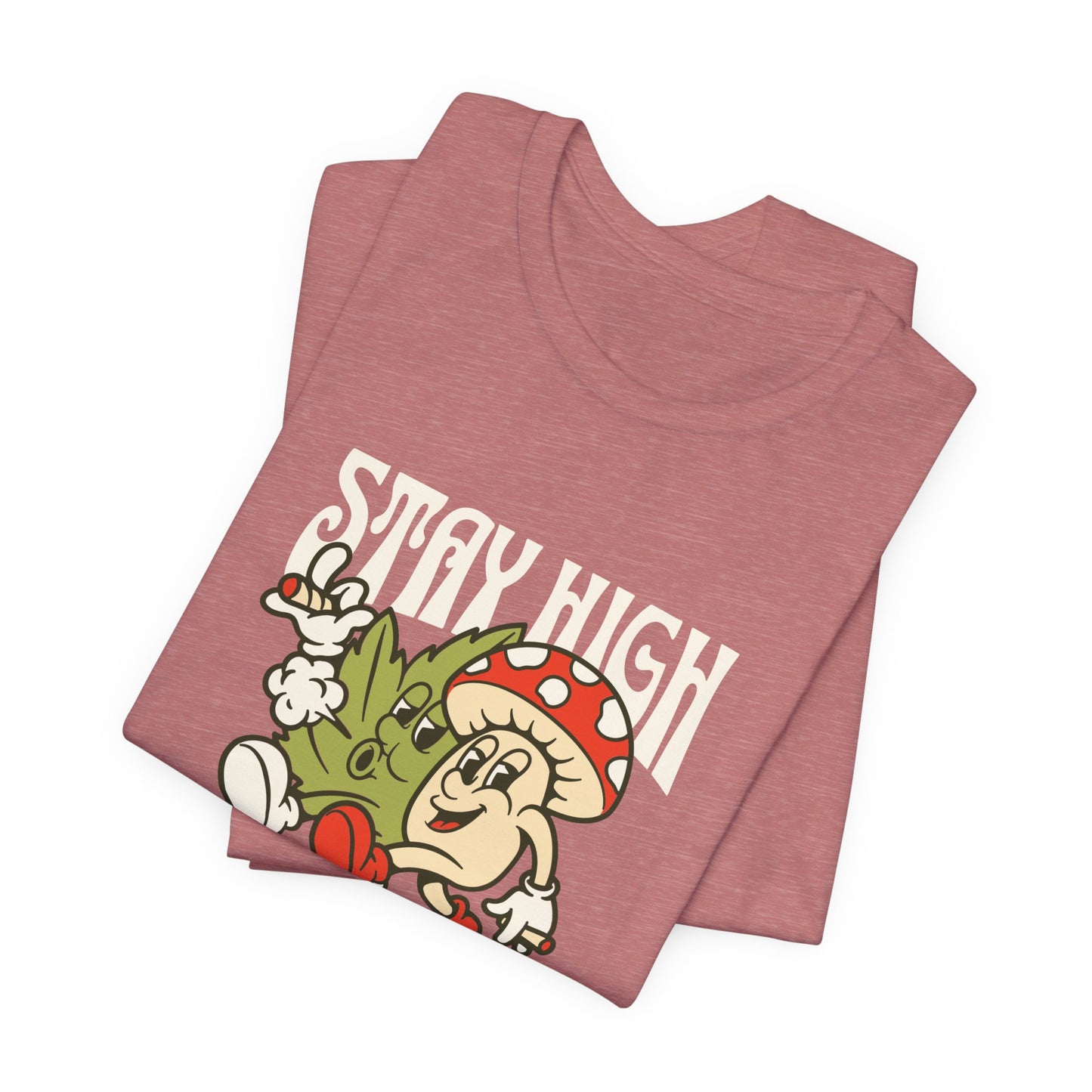 Stay High, It's Organic T-Shirt — Retro Mushroom Cannabis Graphic Tee