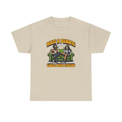 Chill with friends, Unisex Heavy Cotton Tee
