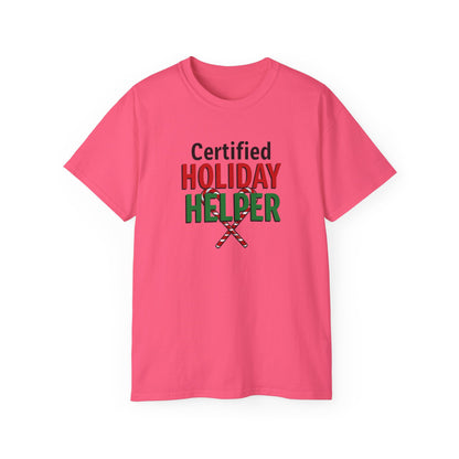 Certified Holiday Helper T-Shirt — Festive Holiday Tee