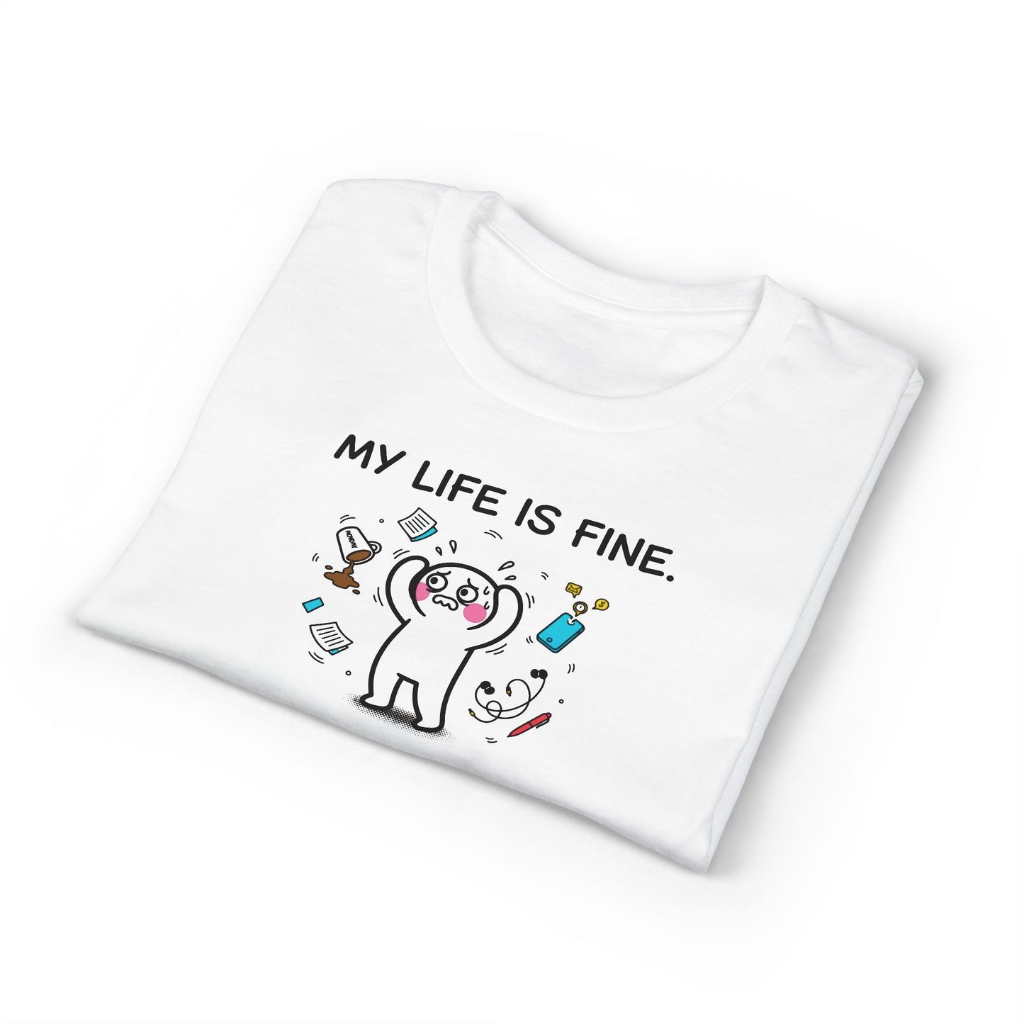 My Life Is Fine T-Shirt — Funny Cartoon Bear Graphic Tee