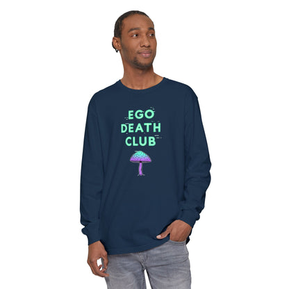 Ego Death Club Long Sleeve T-Shirt, Unisex Tee, Casual Wear, Gift for Friends, Trendy Fashion - Psychonaut Swag