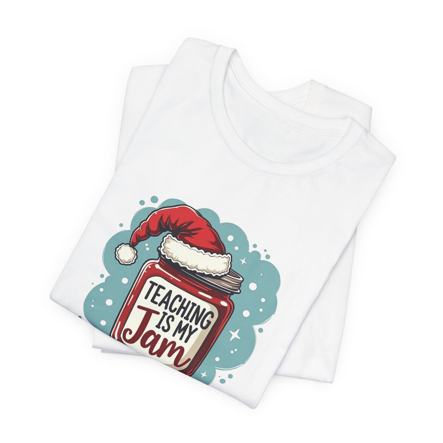 Teaching Is My Jam T‑Shirt — Cute Christmas Teacher Gift Tee
