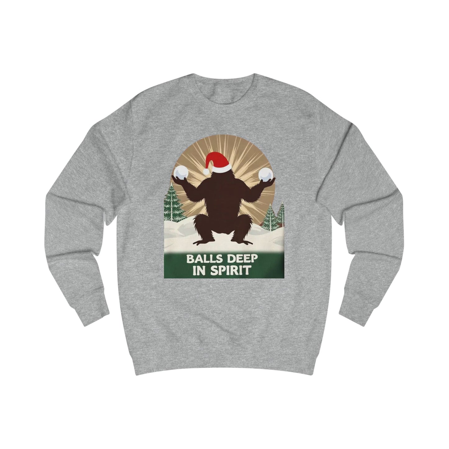 Christmas Sasquatch Sweatshirt – "Balls Deep in Spirit" Holiday Pullover