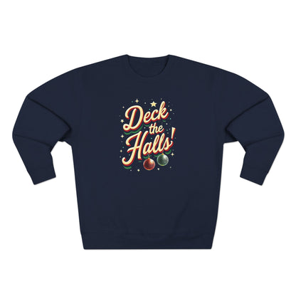 Deck the Halls Sweatshirt — Retro Christmas Ornament Holiday Crewneck