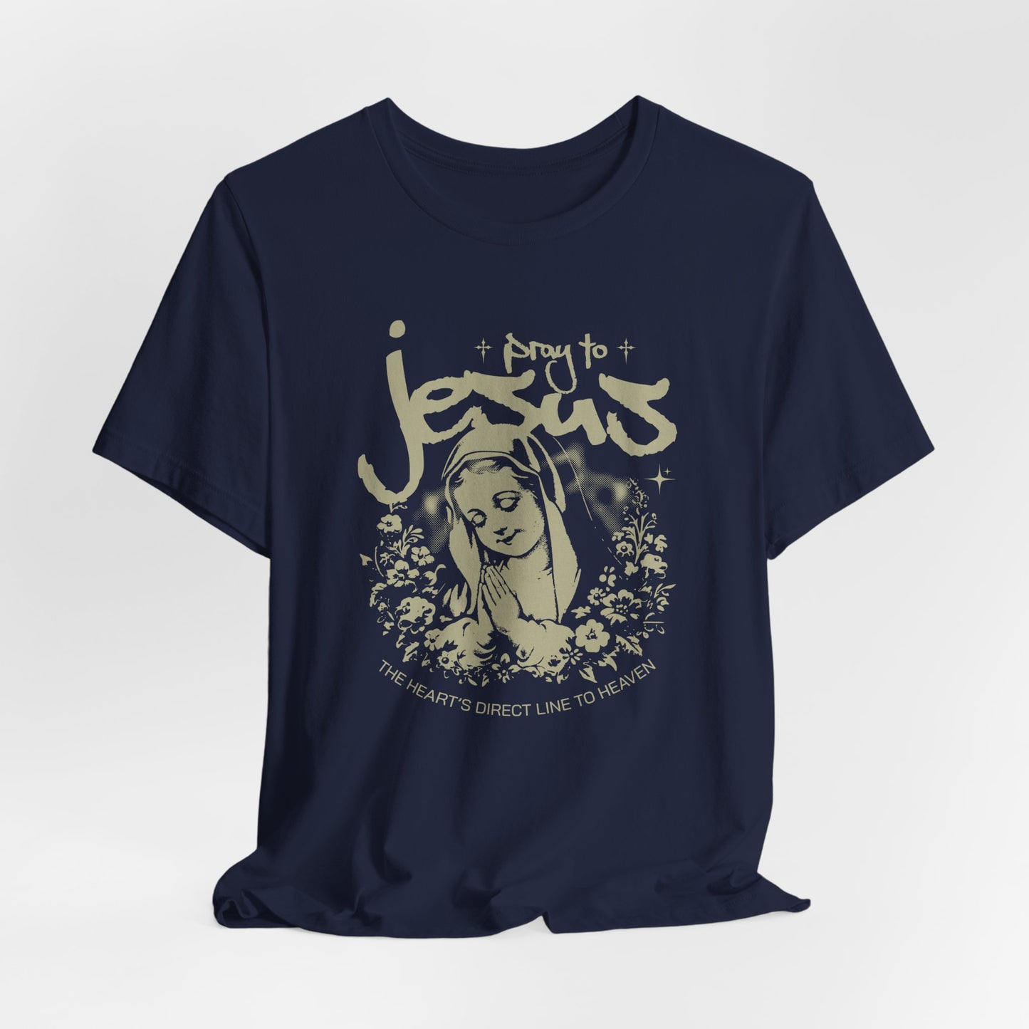 Pray to Jesus Floral Graphic Tee — "Pray to Jesus: The Shorter’s Direct Line to Heaven"