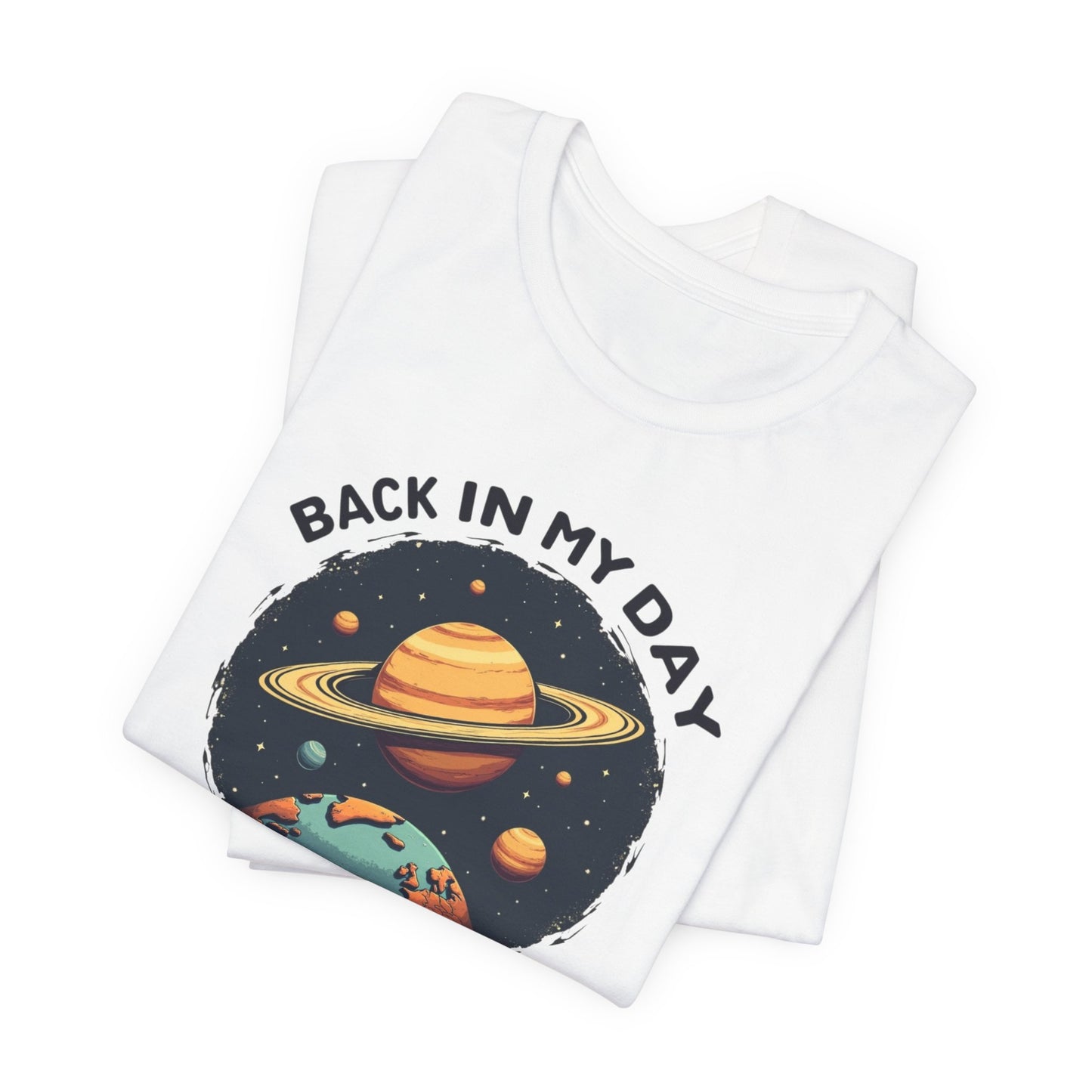 T-Shirt — 'Back in My Day We Had Nine Planets' Retro Space Graphic Tee