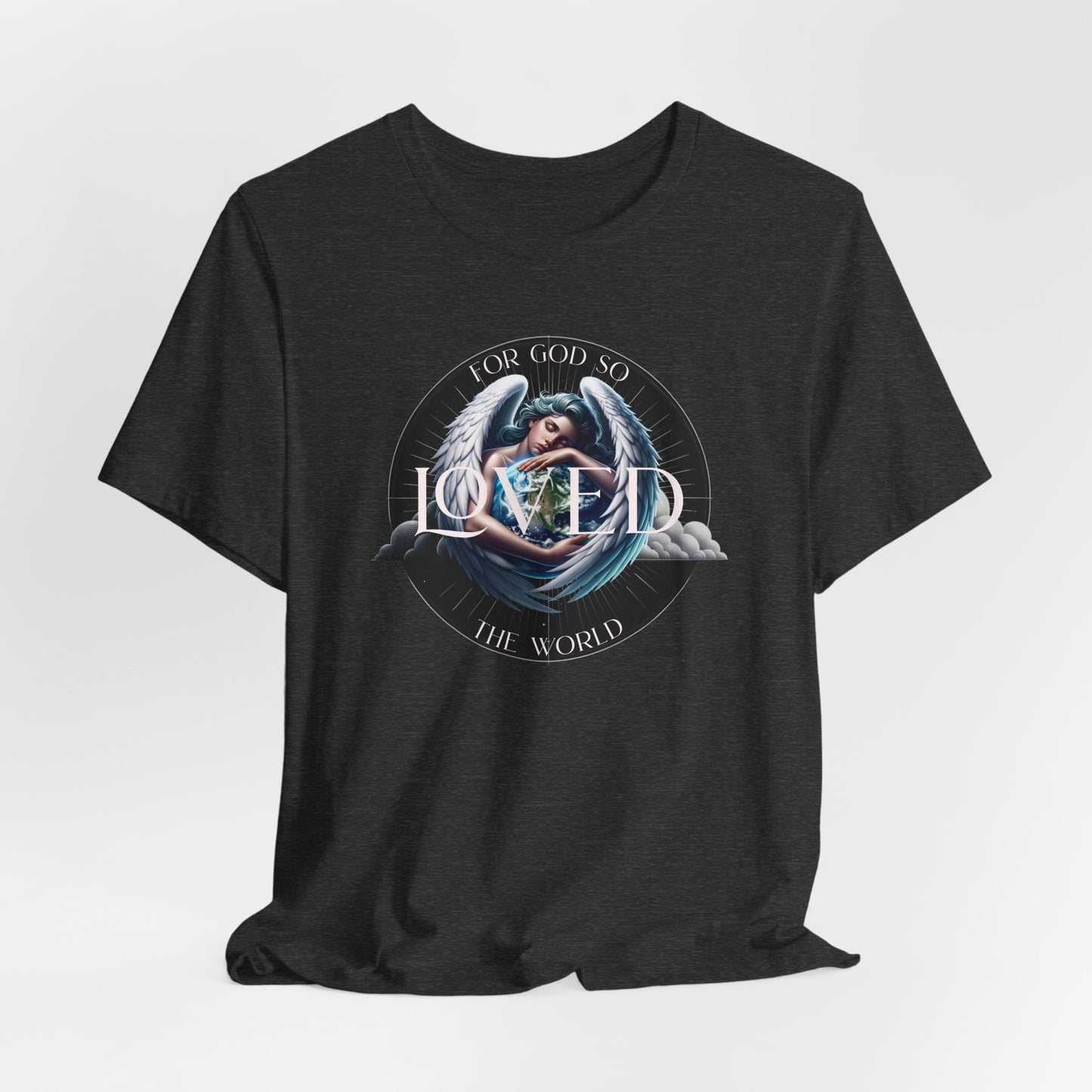 Loved Tee — "For God So Loved The World" Christian Graphic T-Shirt