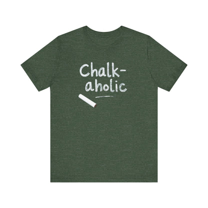 Chalk-a-holic Unisex T-Shirt, Fun Tee, Gift for Artists, Creative Wear, Casual Style, Perfect for Art Lovers - Psychonaut Swag