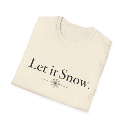 Let It Snow T-Shirt — Minimal Winter Holiday Tee
