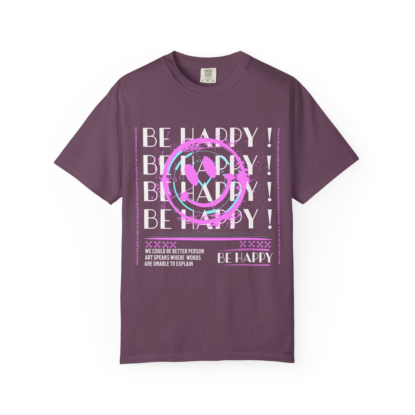 Be Happy, Unisex Garment-Dyed T-shirt