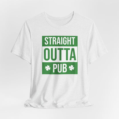 Straight Outta Pub T-Shirt — St. Patrick’s Day Pub Humor Tee