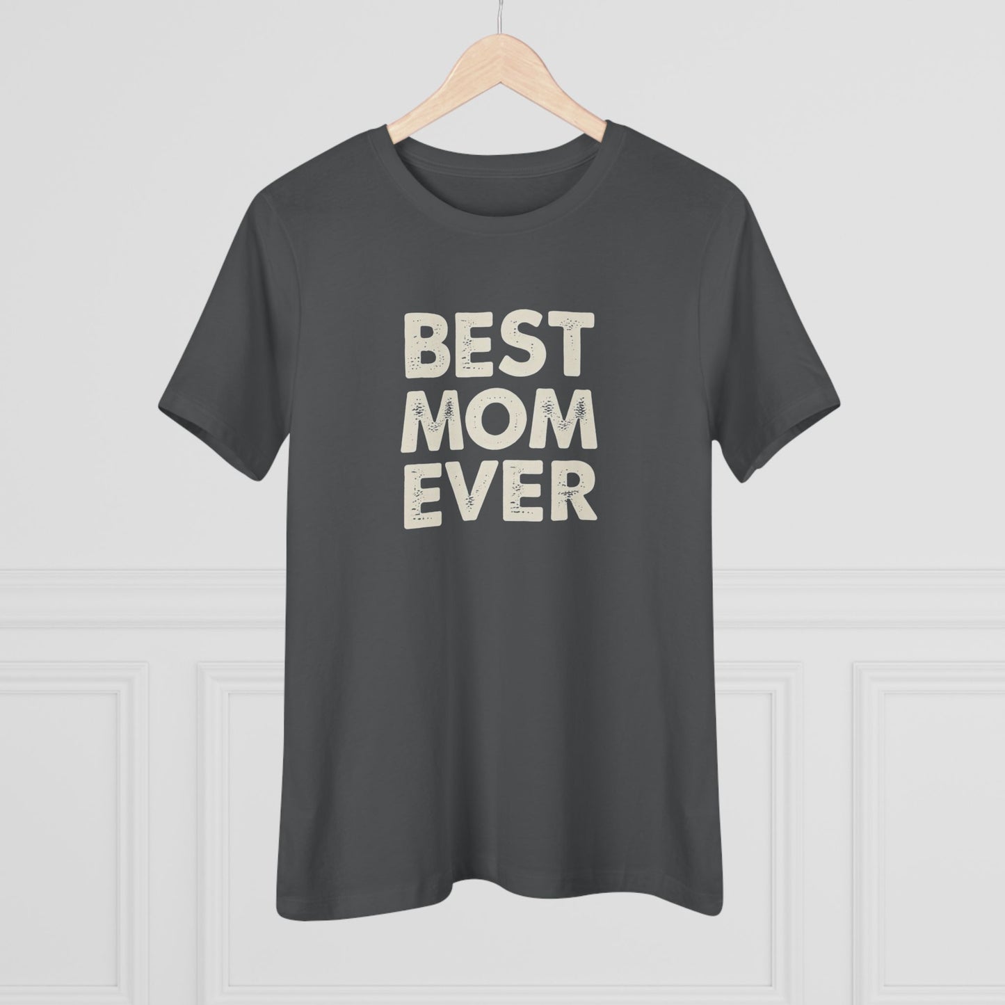 Best Mom Ever Women's Tee