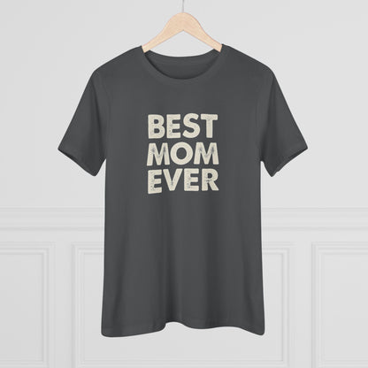 Best Mom Ever Women's Tee