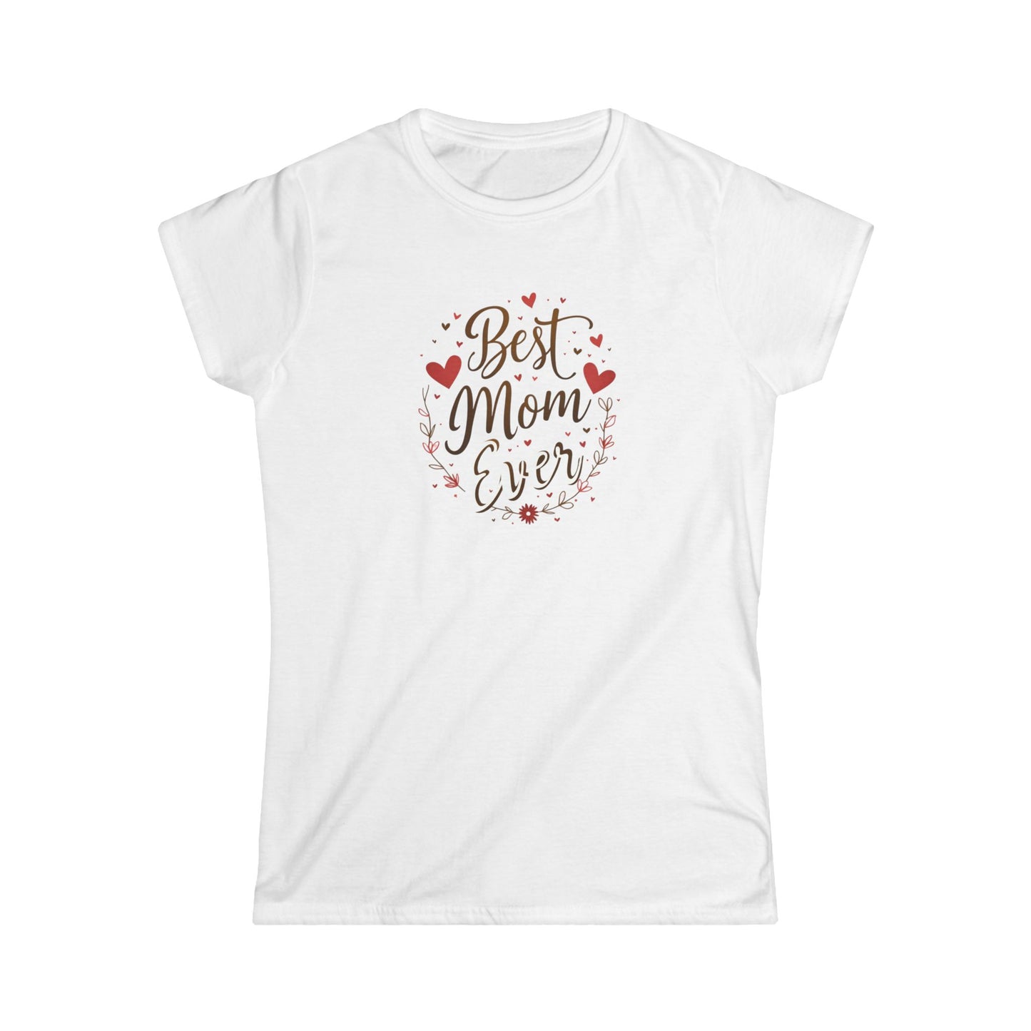 Best Mom Ever, Women's Softstyle Tee