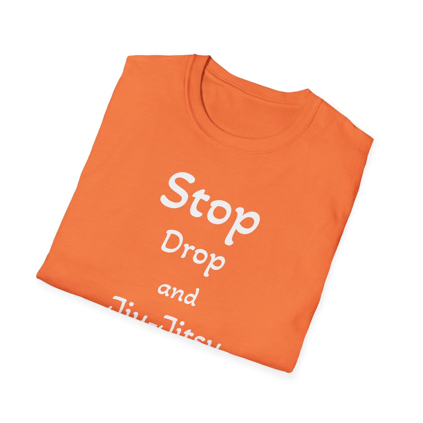 Stop, Drop, and Jiu-Jitsu, Unisex Softstyle T-Shirt