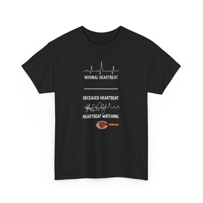Bears Heartbeat Monitoring Tee — "Normal Heartbeat / Deceased Heartbeat / Heartbeat Watching" Graphic T-Shirt