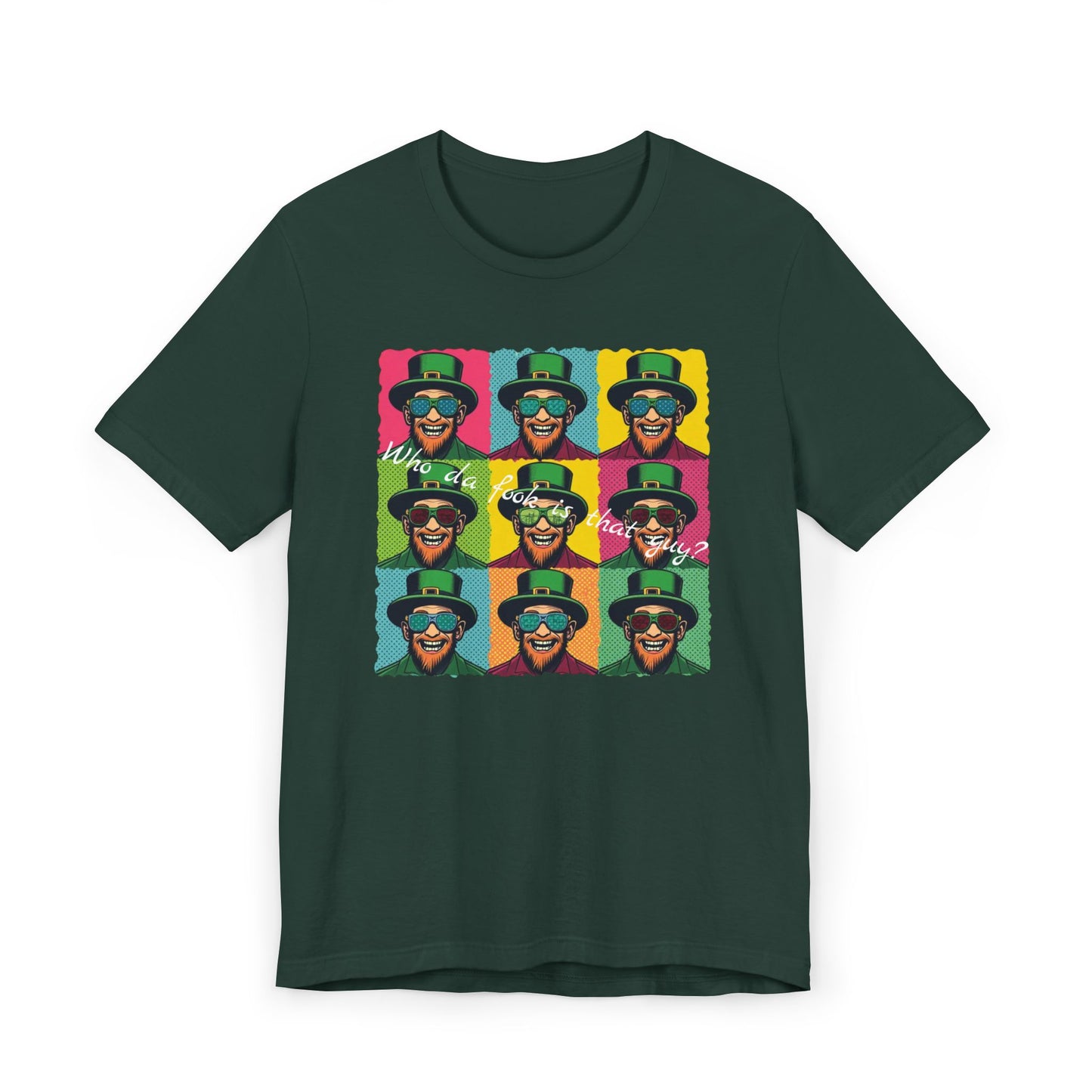 Pop Art Leprechaun, Who da fook is that guy?” T-Shirt — Colorful St. Patrick’s Day Graphic Tee