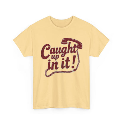 Caught Up in It, Phone chord, Unisex Heavy Cotton Tee, Vintage Phone Graphic T-Shirt, Casual Daily Wear, Fun Gift for Friends, Trendy White Tee - Psychonaut Swag