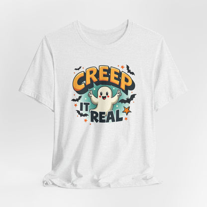 Creep It Real Ghost Tee — Cute Halloween T-Shirt