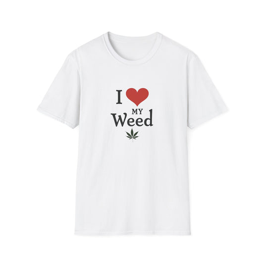 I Love My Weed Unisex T-Shirt, Cannabis Lover Gift, Stoner Humor Tee, Chill Outfit, Funny Gardening Shirt - Psychonaut Swag