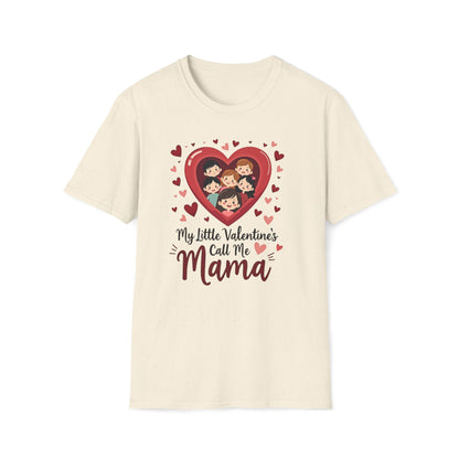 Mama Valentine T-Shirt — "My Little Valentines Call Me Mama" Cute Family Heart Design