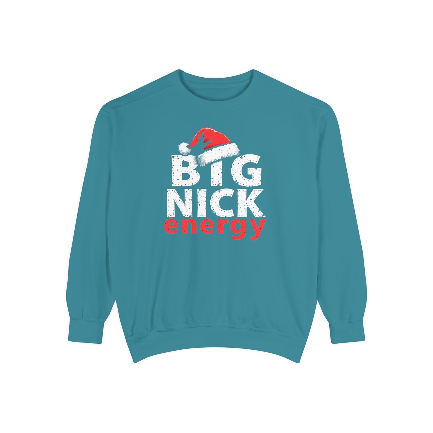 Big Nick Energy Sweatshirt — Christmas Santa Hat Holiday Sweater