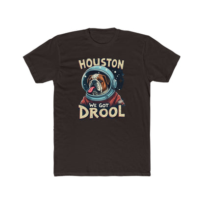 Houston We Got Drool Dog Lover Tee, Funny Dog T-Shirt, Cute Pet Gift, Unisex Cotton Crew Tee, Dog Parent Present, Space Lover Shirt