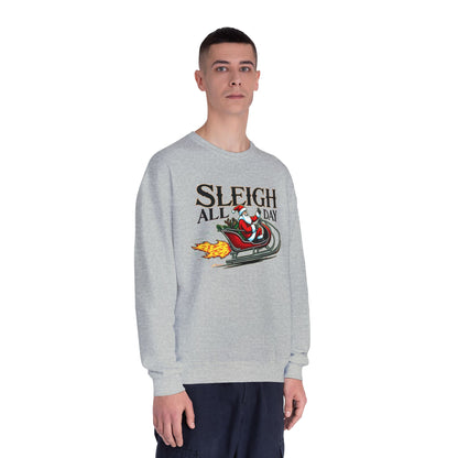 Sleigh All Day, Unisex NuBlend® Crewneck Sweatshirt