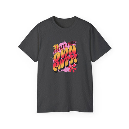 Create your own path, Unisex Ultra Cotton Tee