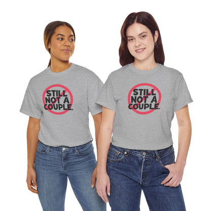 Still Not A Couple T‑Shirt — Funny Single Pride Tee