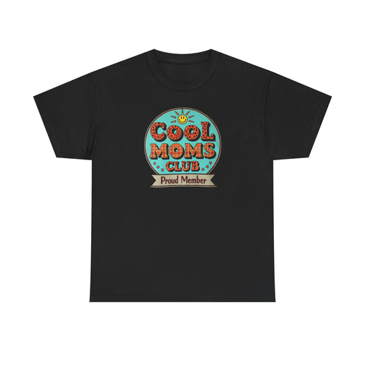 Cool Moms Club T-Shirt — Mother's Day Mom Tee