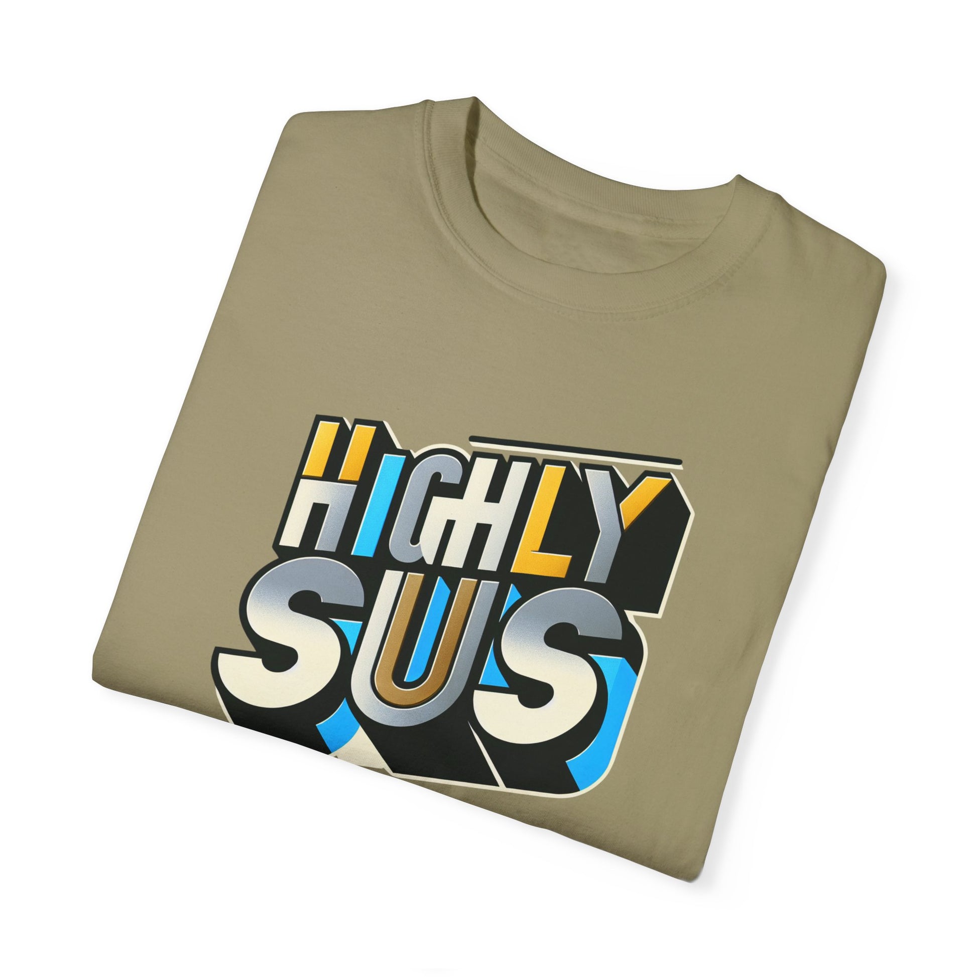 Highly Sus Unisex Garment-Dyed T-shirt - Trendy Casual Wear - Psychonaut Swag