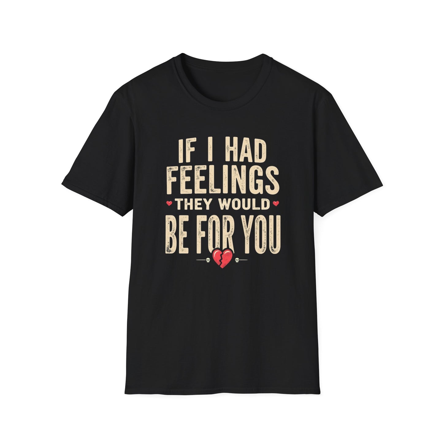"If I Had Feelings They Would Be For You" Retro Heart Graphic
