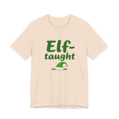 Elf-taught Christmas T-Shirt — Funny Holiday Tee with Elf Hat Design