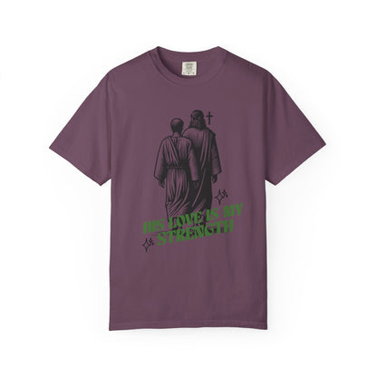 Christian T-Shirt — "His Love Is My Strength" Graphic Tee
