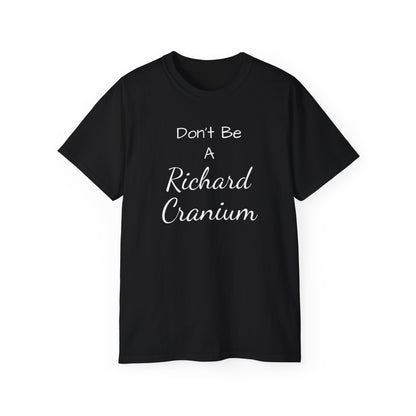 Richard Cranium, Unisex Ultra Cotton Tee - Psychonaut Swag