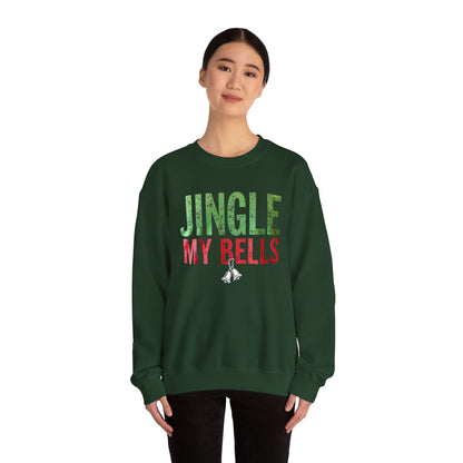 Christmas Sweatshirt — "Jingle My Bells" Funny Holiday Crewneck