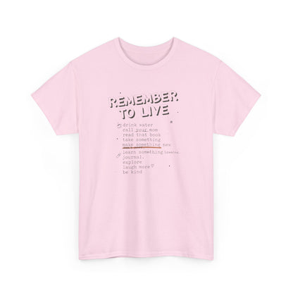 Remember to Live Checklist Tee — Inspirational Self-Care Graphic T-Shirt