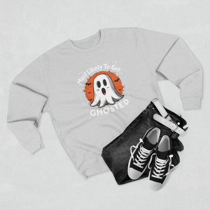 Most Likely To Get Ghosted Sweatshirt — Cute Halloween Ghost Crewneck