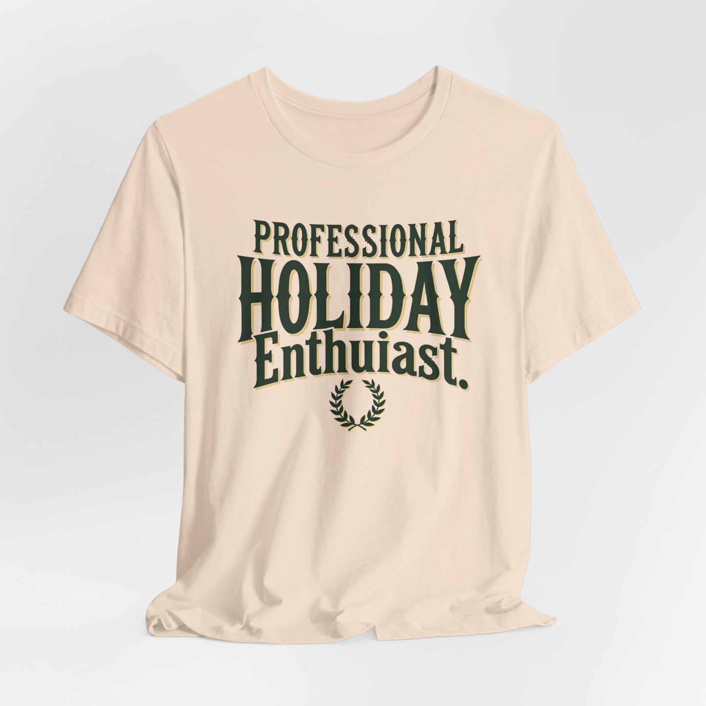 Professional Holiday Enthusiasts Unisex Jersey Short Sleeve Tee