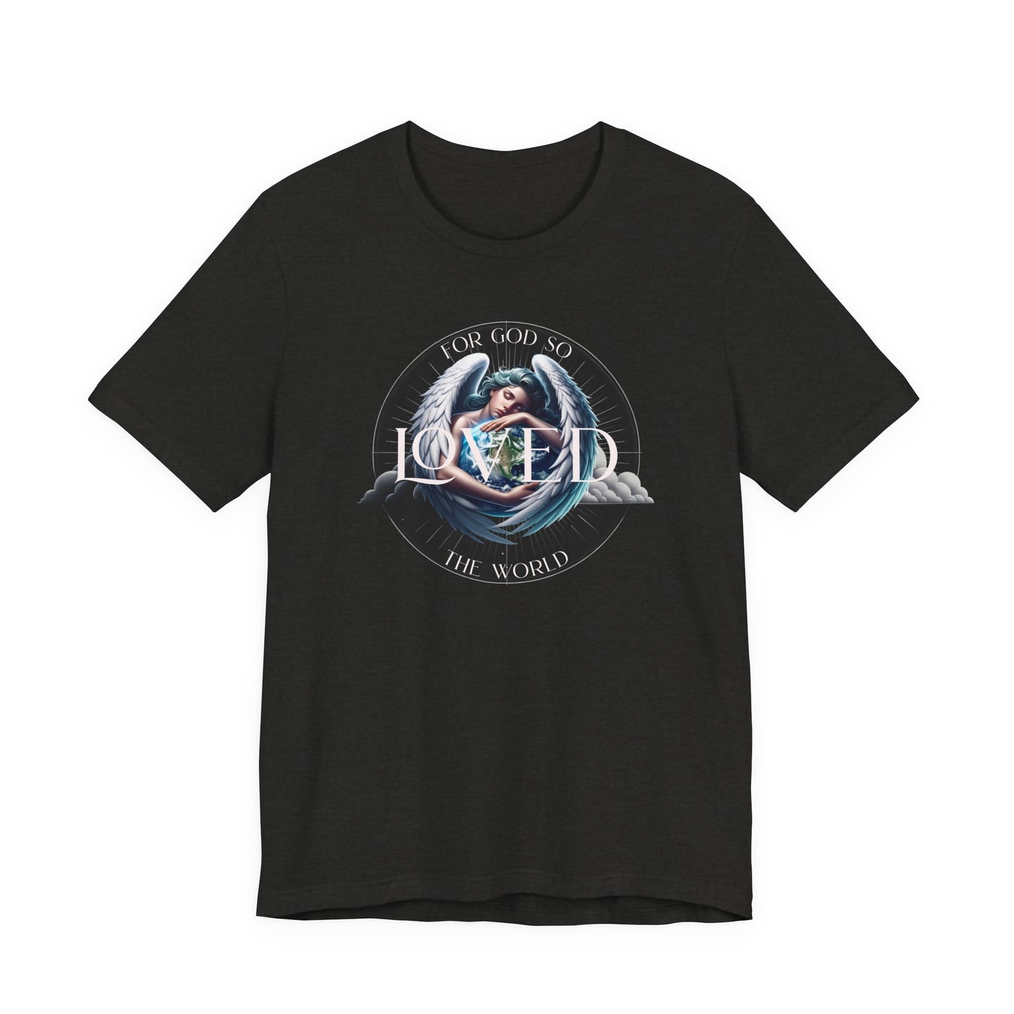 Loved Tee — "For God So Loved The World" Christian Graphic T-Shirt