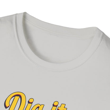 Dig it, Man, Fun Casual Tee for Beer Lovers, Gardeners, Gift for Father’s Day, Birthday, Humor Apparel, [...] - Psychonaut Swag