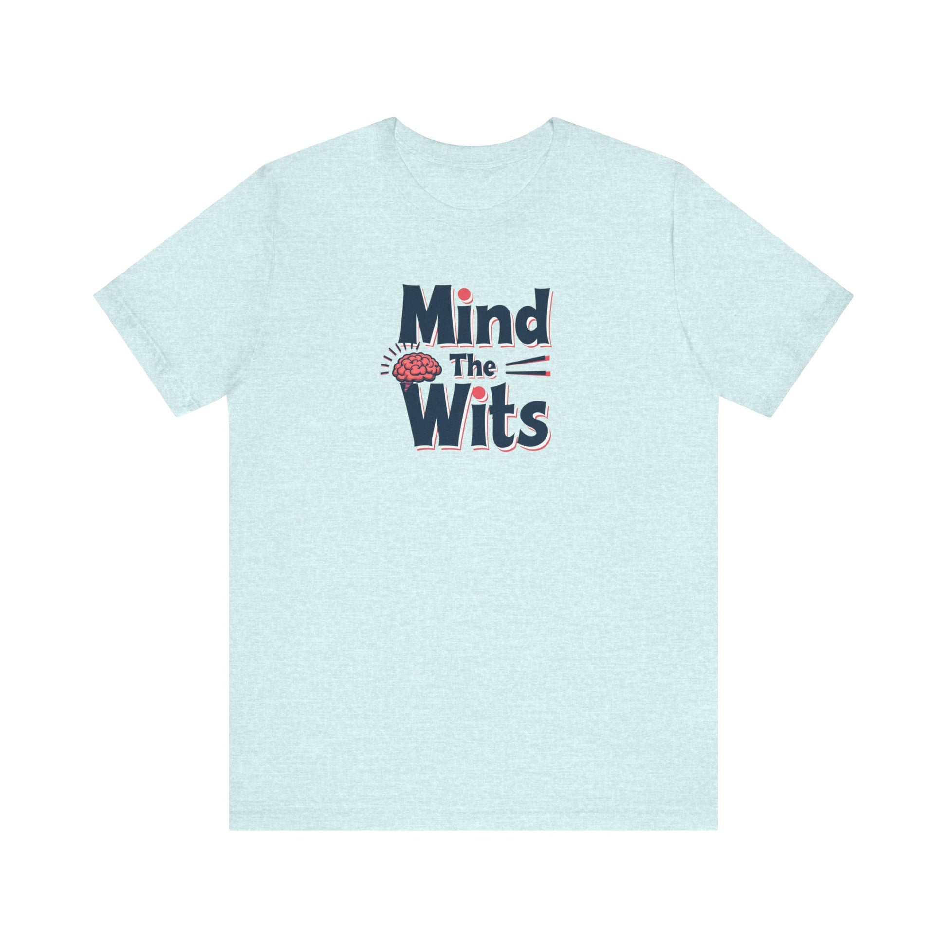 Mind The Wits Unisex Tee - Fun Brainy Humor Shirt for Gift, Casual Wear, Trivia Nights, Brain Games, Educational Events - Psychonaut Swag