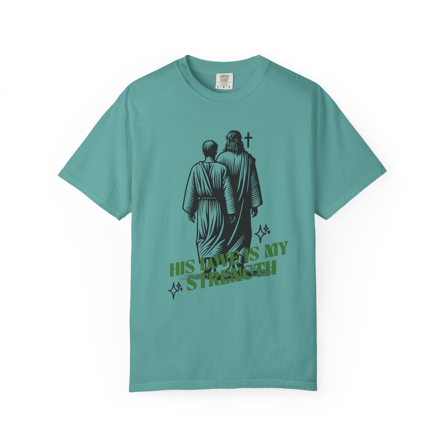 Christian T-Shirt — "His Love Is My Strength" Graphic Tee