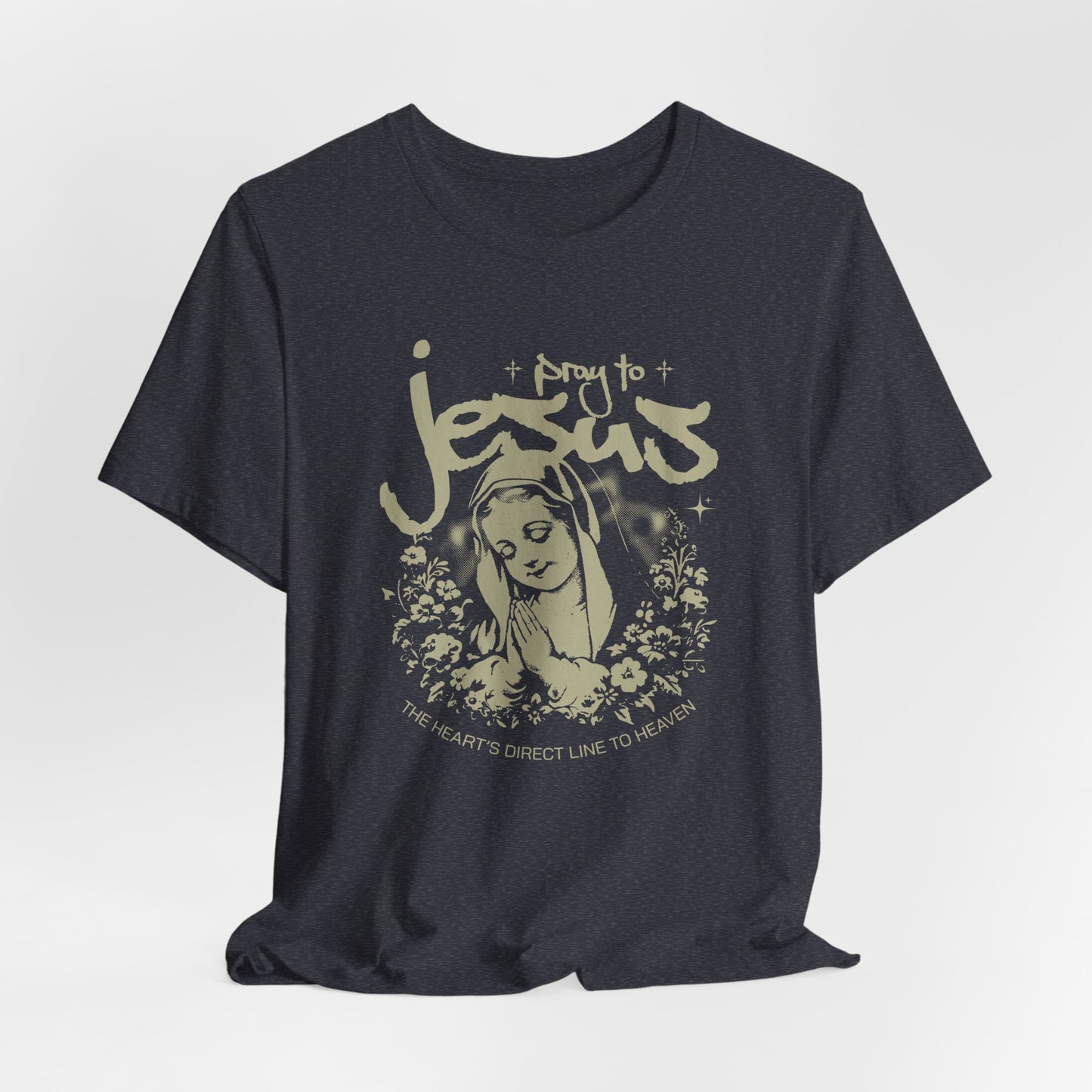 Pray to Jesus Floral Graphic Tee — "Pray to Jesus: The Shorter’s Direct Line to Heaven"