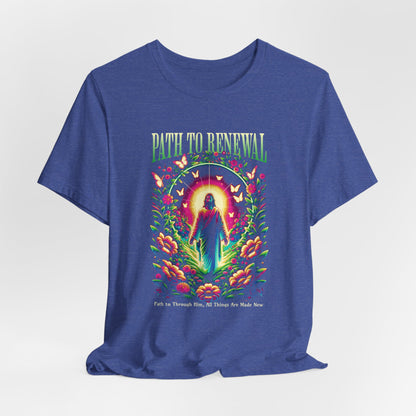 Path to Renewal T-Shirt — Spiritual Jesus Graphic Tee ("Path to Renewal")