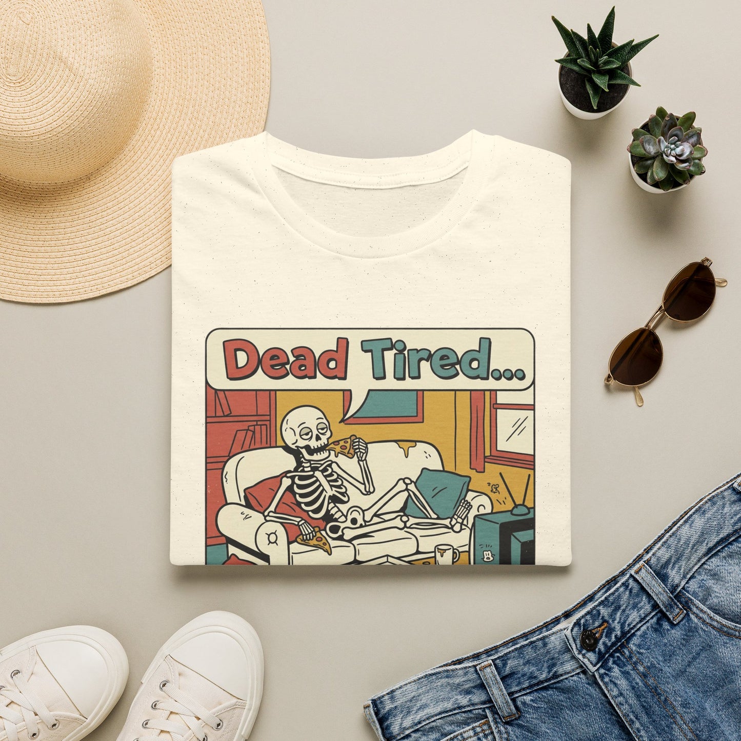 Dead Tired Skeleton T-Shirt — "Dead Tired... I'm Just Gonna Chill" Graphic Tee